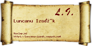 Luncanu Izsák névjegykártya